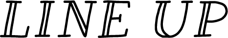 LINE UP