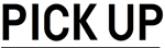PICK UP