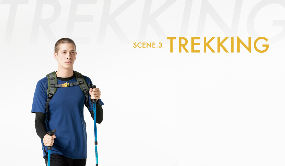 SCENE.3 TREKKING