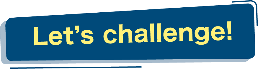 Let's challenge!