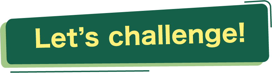 Let's challenge!